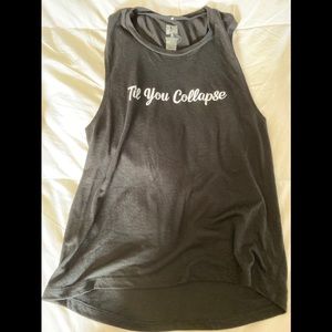 Til you collapse muscle tee